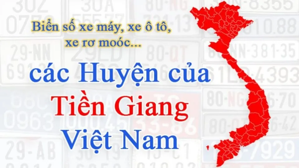 Sơ đồ phân bổ biển số xe theo từng huyện tại Tiền Giang