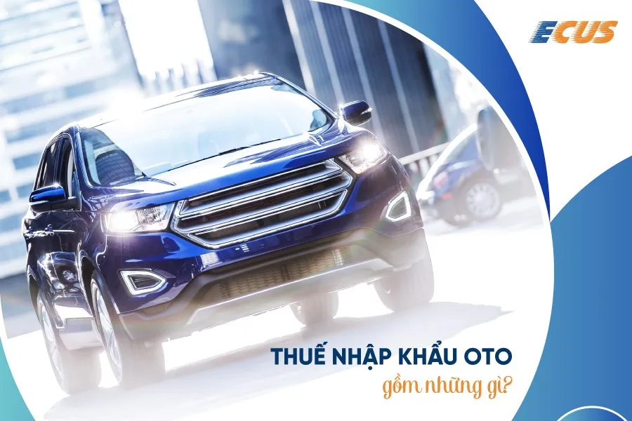 Các sắc thuế và allintitle:cách tính thuế ô tô nhập khẩu