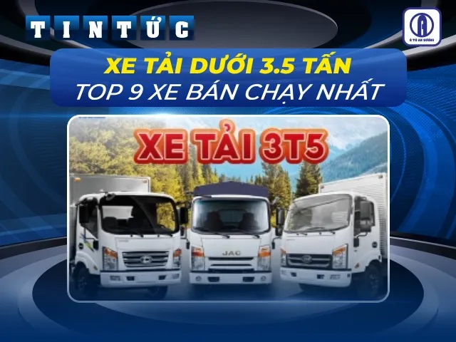 Xe tải dưới 3.5 tấn phù hợp vận chuyển nội thành