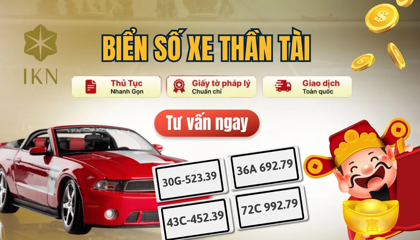 IKN là địa chỉ cung cấp biển số xe Thần tài hợp phong thuỷ và uy tín