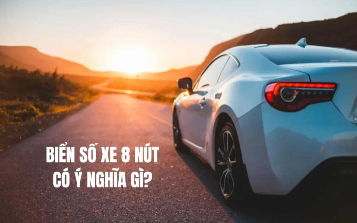 Biển số xe 8 nút mang ý nghĩa phát tài phát lộc trong phong thủy