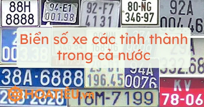 Tra cứu biển số xe các tỉnh thành trong cả nước nhanh chóng và chính xác