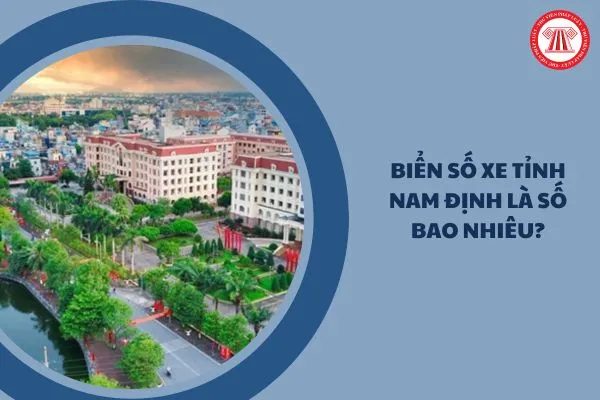 Biển số xe tỉnh Nam Định