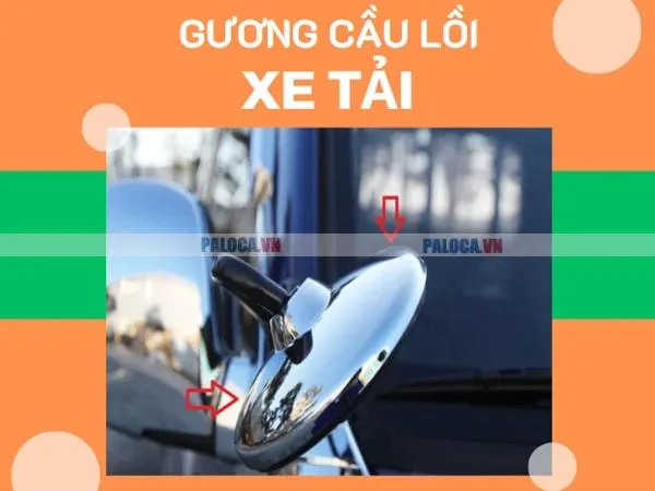 Gương cầu lồi xe tải Isuzu hỗ trợ quan sát góc rộng