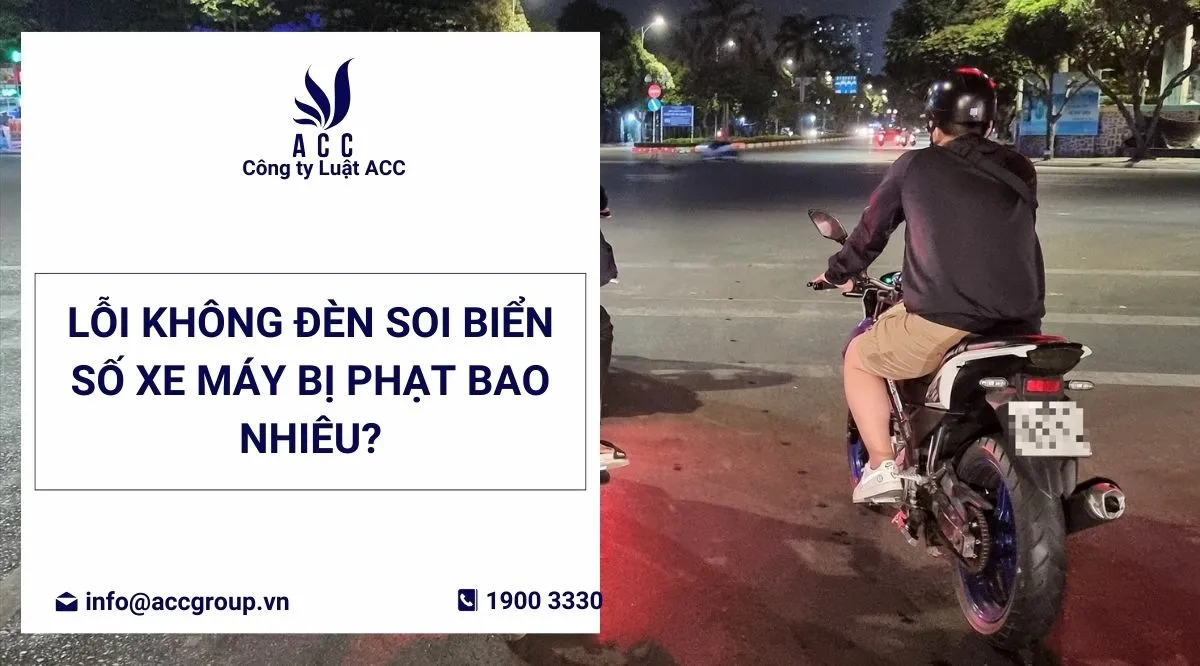 Mức phạt vi phạm thiếu đèn soi biển số xe máy theo quy định
