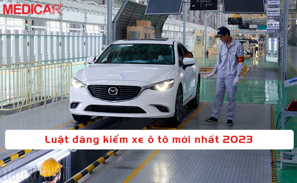 Luật đăng kiểm xe ô tô 2023