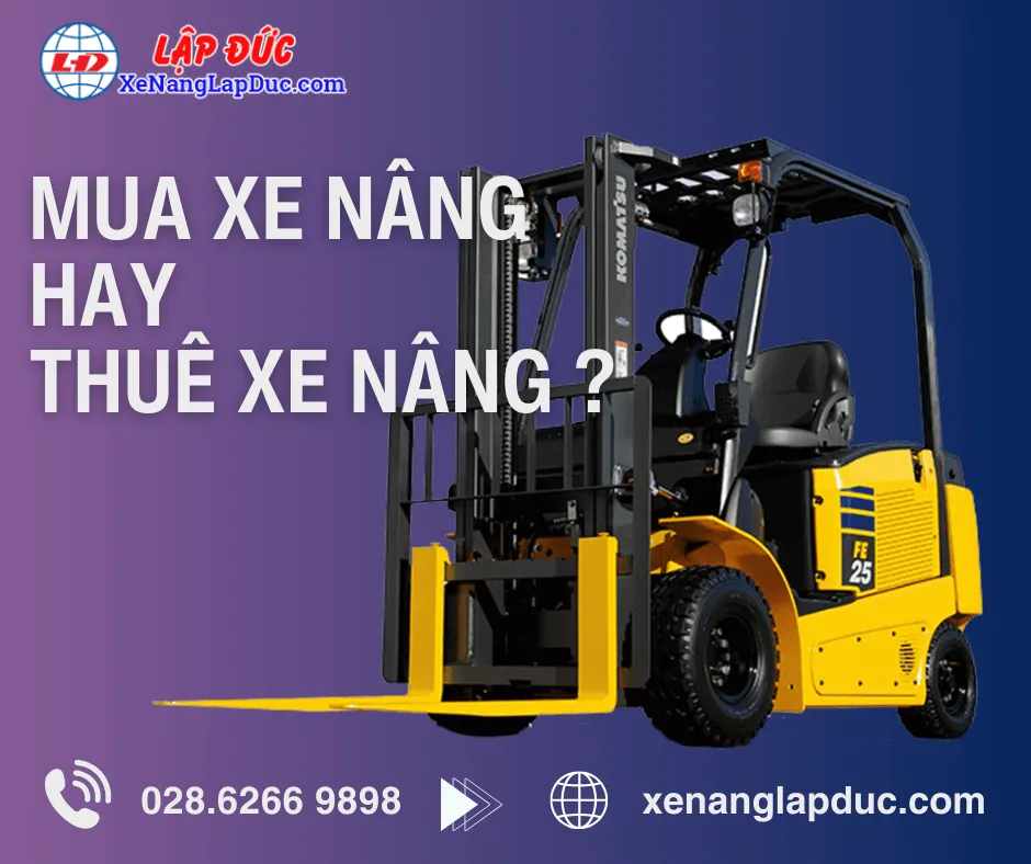 mua xe nÃ¢ng hay thuÃª xe nÃ¢ng