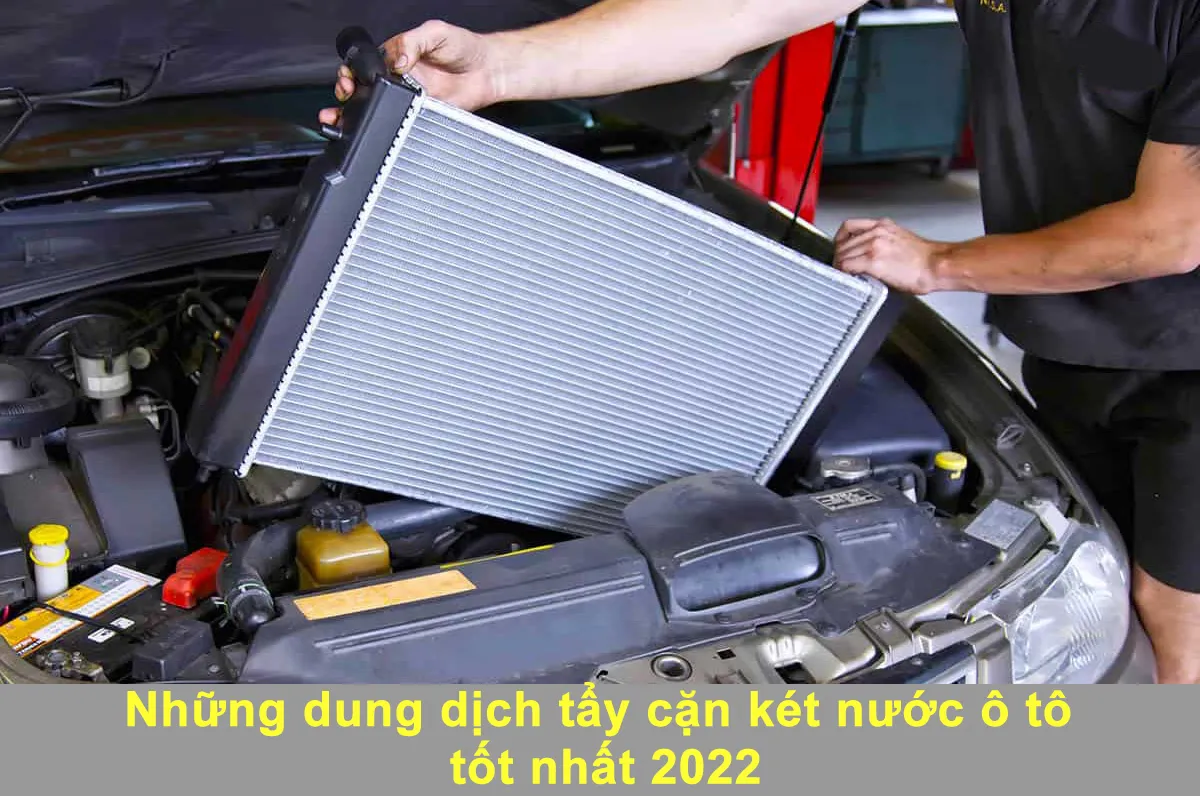 Quy trình sử dụng các loại dung dịch tẩy cặn két nước ô tô chuyên dụng