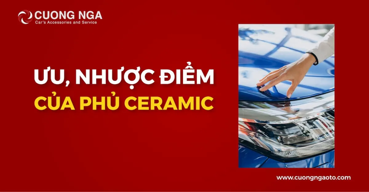 Phân tích nhược điểm chính và chi phí của phủ ceramic xe ô tô