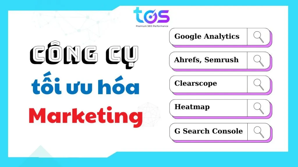 Công cụ hỗ trợ đo lường và tối ưu hóa marketing