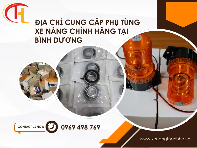 Đại lý phụ tùng xe nâng chính hãng tại Bình Dương