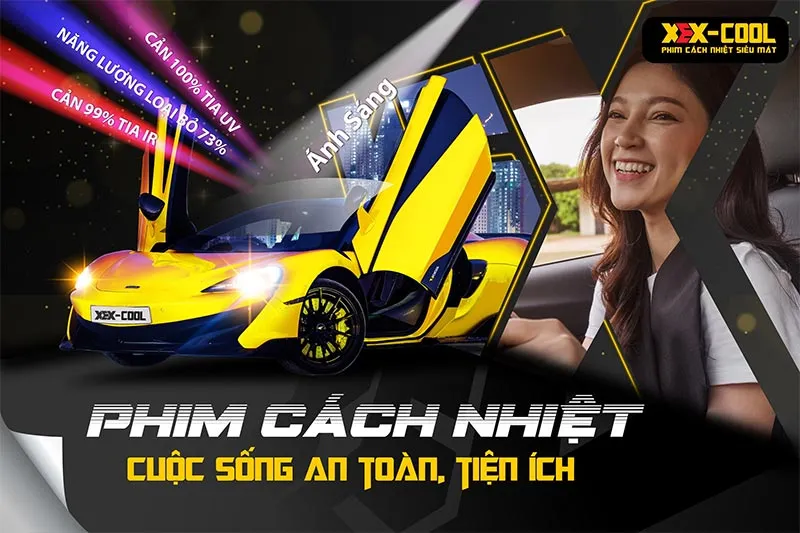 Lái xe an toàn hơn khi có khi phim cách nhiệt XEX-COOL