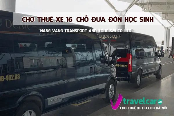 dịch vụ cho thuê xe 16 chỗ theo tháng đưa đón học sinh