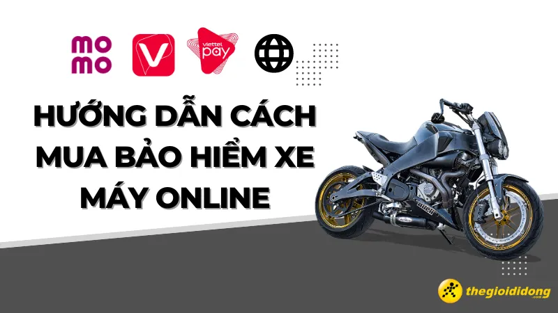 Hướng dẫn mua bảo hiểm xe máy online tại Thế Giới Di Động