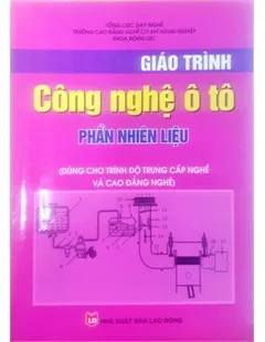 Bìa cuốn giáo trình công nghệ ô tô Phần Nhiên liệu của tác giả Phạm Tố Như