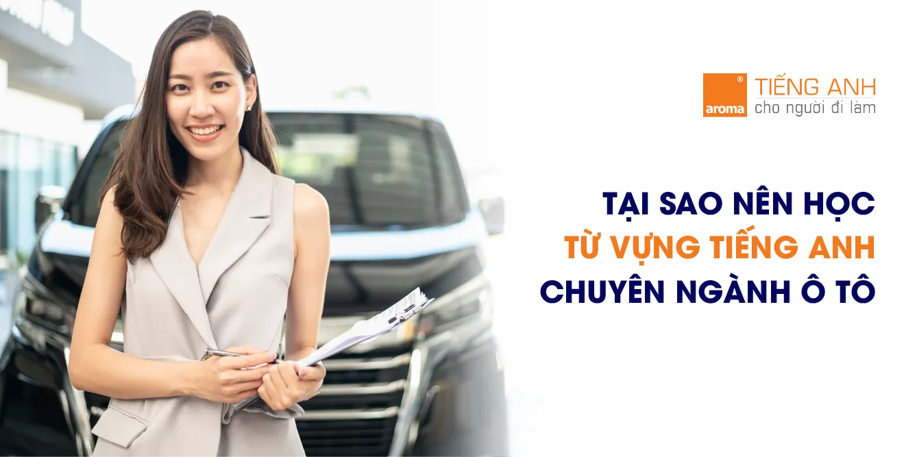 Sự cần thiết của việc học tiếng Anh chuyên ngành ô tô