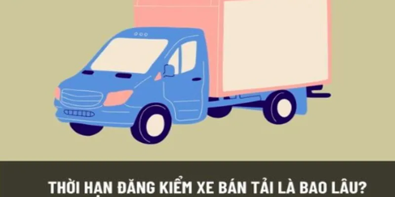 Xe bán tải đang chờ đăng kiểm để tuân thủ thời hạn sử dụng xe bán tải