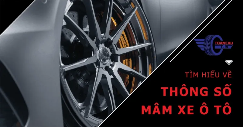 Sơ đồ ký hiệu các thông số kỹ thuật chính trên mâm ô tô, allintitle:cách đọc thông số mâm ô tô