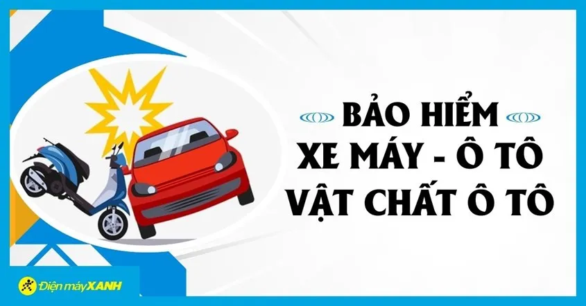 Báo hiểm xe máy, Bảo hiểm ô tô đã có mặt tại Thế Giới Di Động/Điện máy XANH