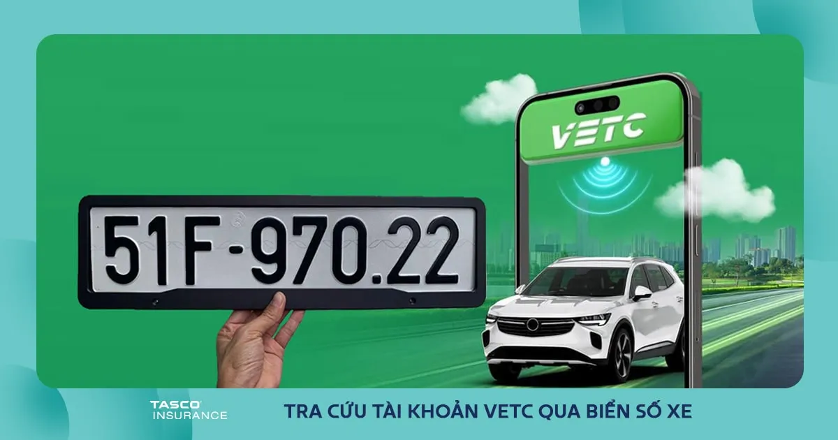 Tra Cứu Tài Khoản VETC Qua Biển Số Xe Hiệu Quả Nhất