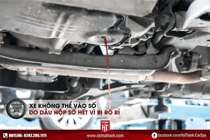 Xe ô tô không vào được số do hết dầu số do rò rỉ