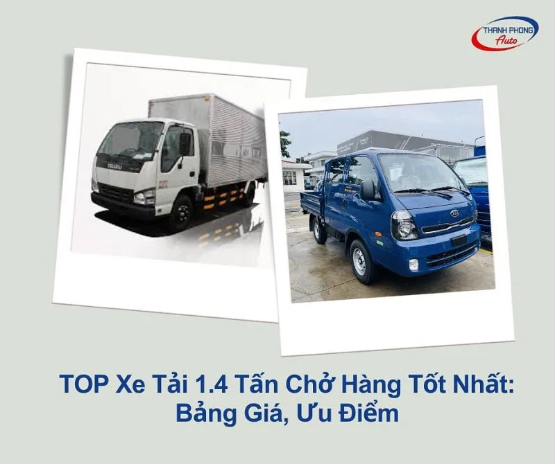 Xe tải 1.4 tấn chở hàng