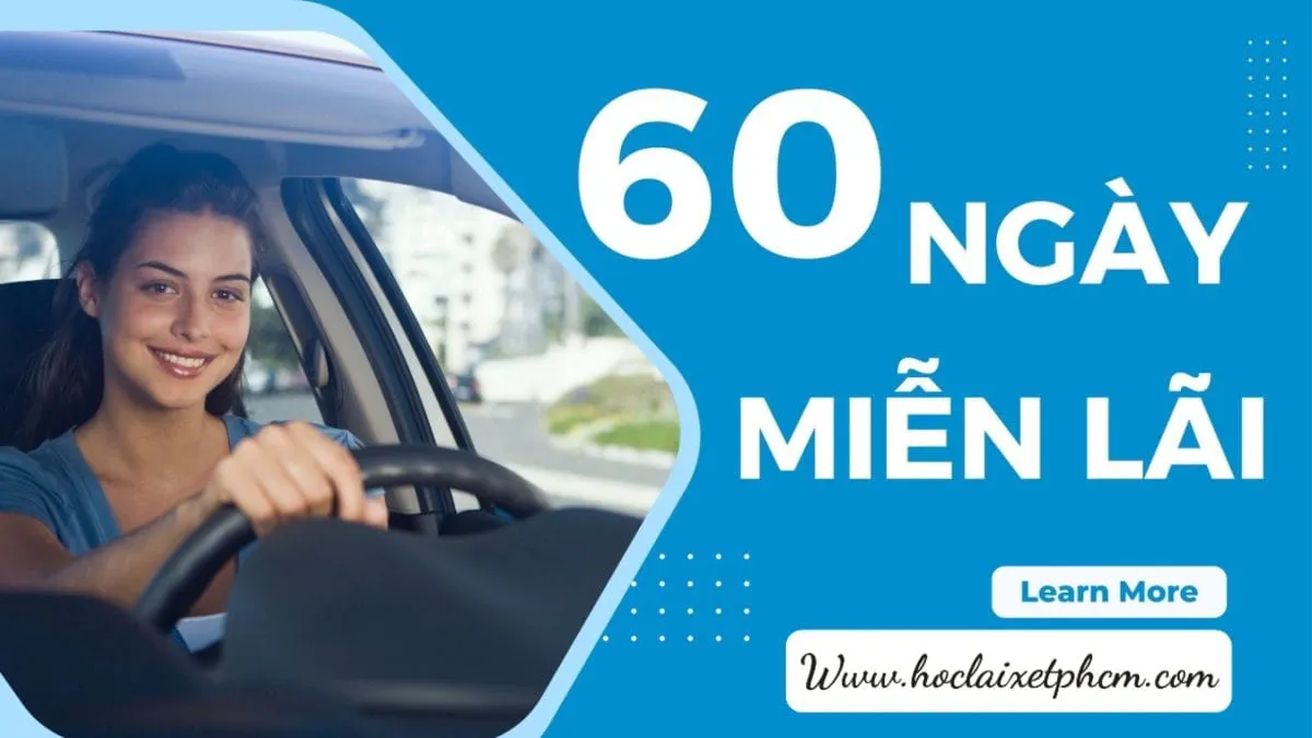 Trả góp lãi suất 0% - Trung tâm đào tạo lái xe Quận 12